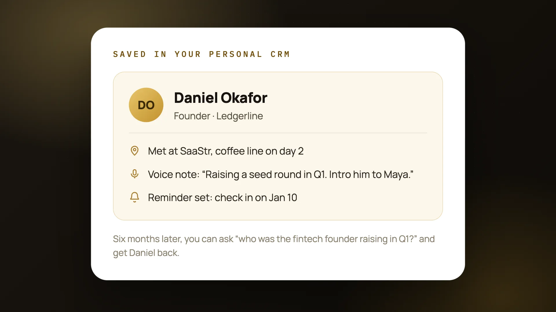 A contact saved in the ConnectMachine personal CRM with where you met, a voice note and a follow-up reminder
